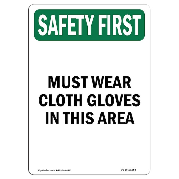 Signmission OSHA Sign, Must Wear Cloth Gloves In This Area, 10in X 7in Rigid Plastic, 7" W, 10" H, Portrait OS-SF-P-710-V-11183 - main